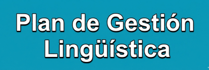 Plan de Gestión Lingüística